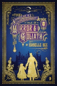 thesingularandextraordinarytaleofmirrorandgoliath