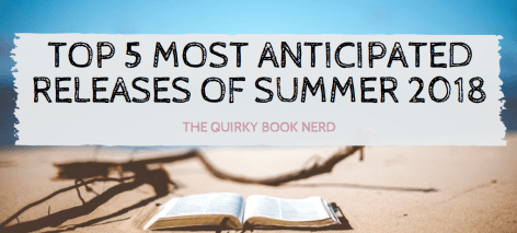 top5mostanticipatedreleasesofsummer2018