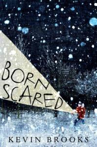 bornscared